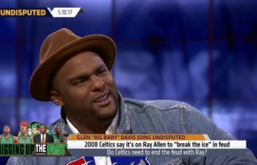 Glen “Big Baby” Davis speaks on Ray Allen’s fall out with the Boston Celtics