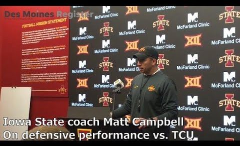 Iowa State head coach Matt Campbell discusses his team’s performance against TCU