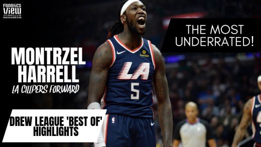 Montrezl Harrell DOMINATED in 2019 DREW LEAGUE, Fanatics View’s ‘BEST OF’ HIGHLIGHTS