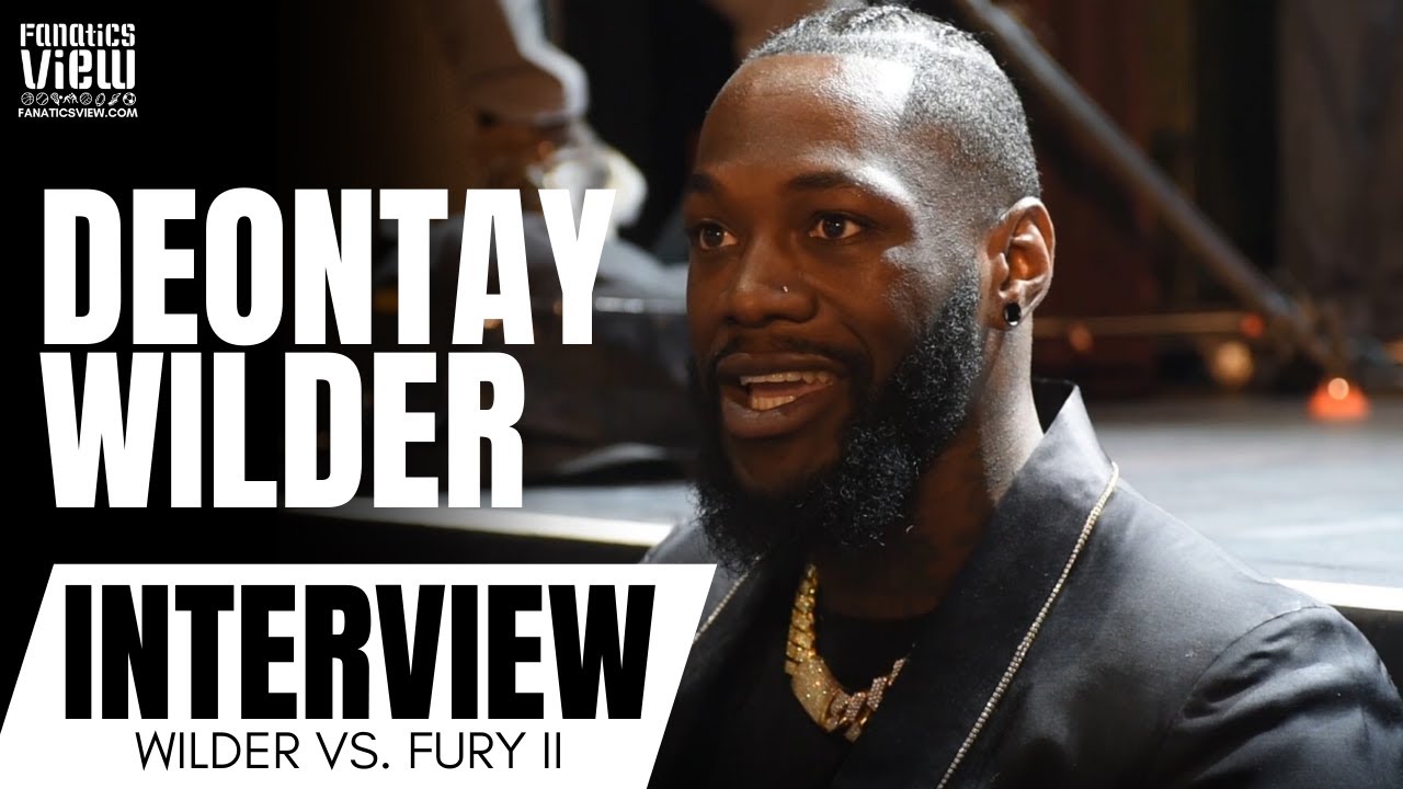 Deontay Wilder says Wilder vs. Fury rematch 'Will Be Worse' for Tyson Fury