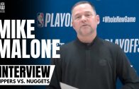 Mike Malone Says Denver Has a Goal to Become NBA Champions as “Outrageous” As It Sounds to Outsiders