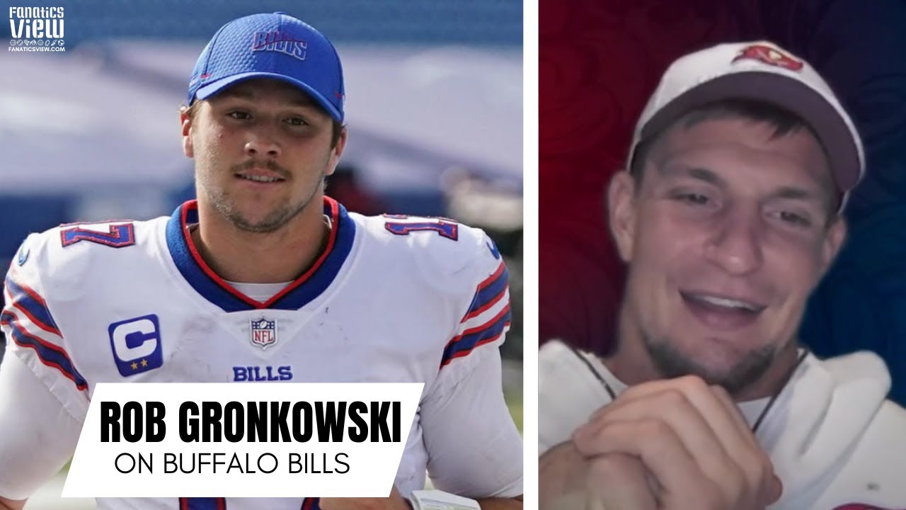 Rob Gronkowski on Buffalo Bills Almost Making Super Bowl: 