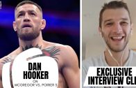 Dan Hooker Answers If Conor McGregor Can Be the Same After Brutal Leg Break vs. Dustin Poirier