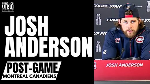 Josh Anderson on Montreal Canadiens Battling Out Game 4 Win vs. Tampa: “We Believe In Each Other”