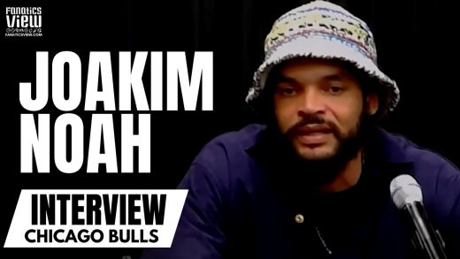 Joakim Noah Reflects on Bulls Career, Being Proud of Derrick Rose & Billy Donovan “Father Figure”