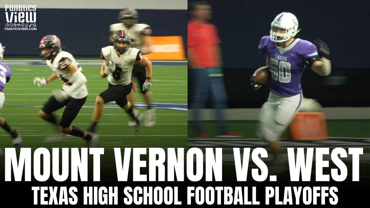 Mount Vernon Tigers vs. West Trojans - Texas State Playoffs Highlights | Condensed Game Highlights