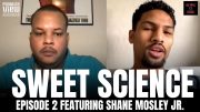 Shane Mosley Jr. Reflects on Boxing Losses & Belief in Becoming a Champion | Sweet Science EP 2