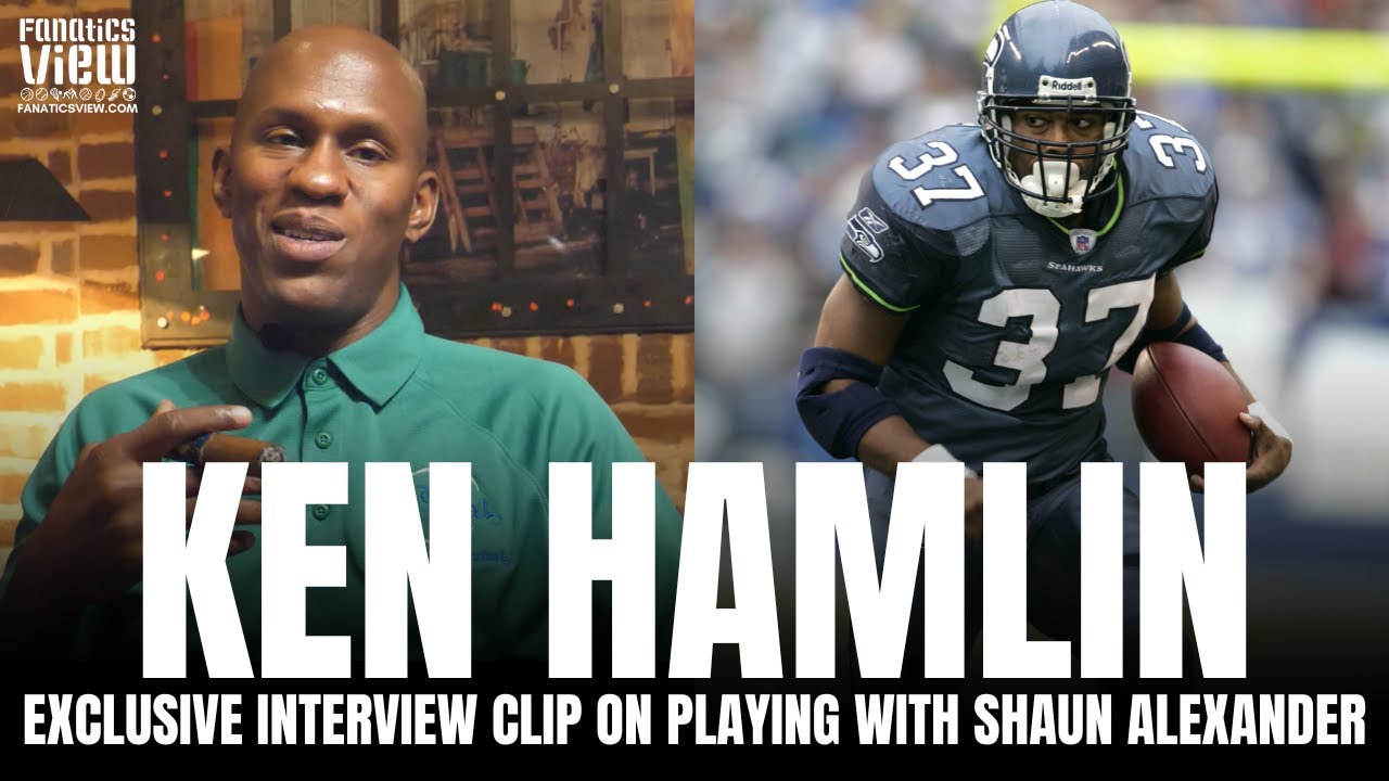 Ken Hamlin Reacts to Shaun Alexander's Pro Football Hall of Fame Status & Being Teammates With Shaun