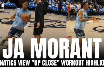 Ja Morant Works on 3-Point Shot From Around the Arc & Explosion to Basket | Fanatics View “Up Close”