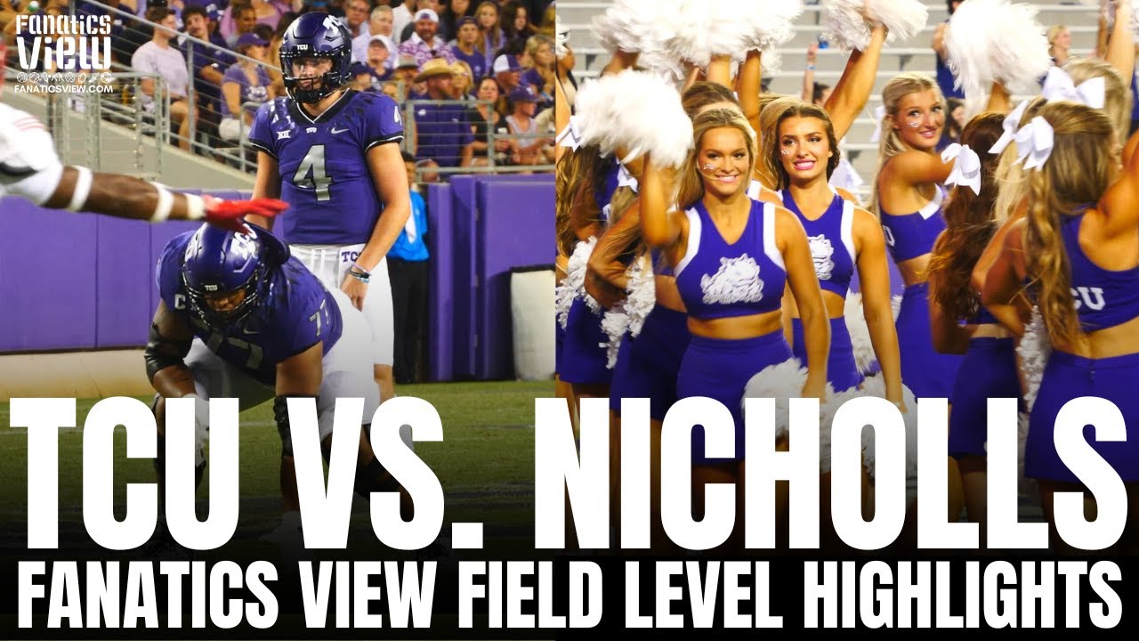 TCU Horned Frogs vs. Nicholls State Colonels | Fanatics View College Football Game Highlights