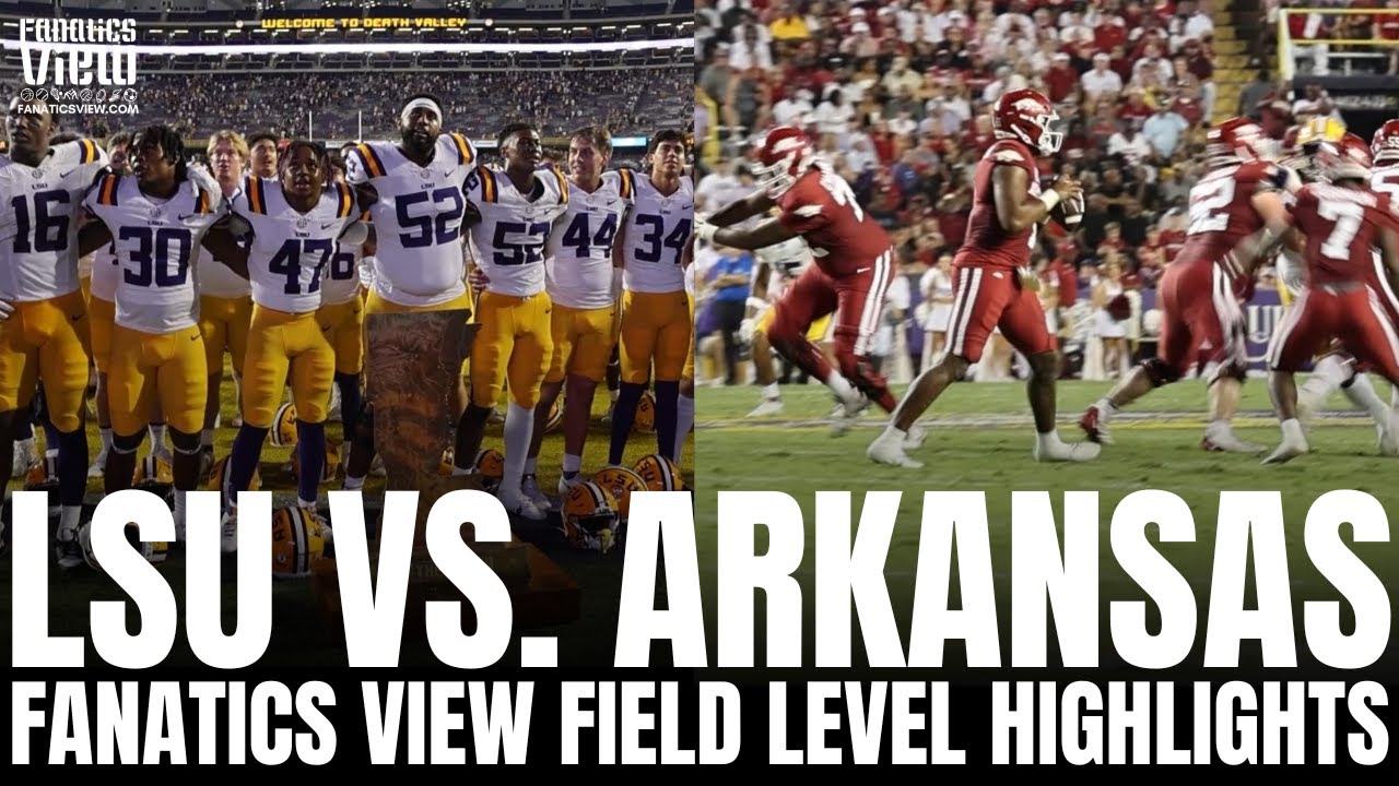 LSU Tigers vs. Arkansas Razorbacks Fanatics View Field Highlights | College Football Highlights