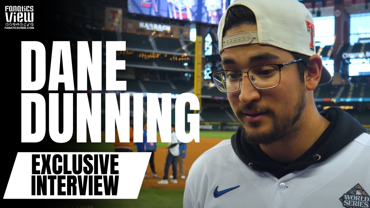 Dane Dunning Reflects on Journey & Being Doubted After Texas Rangers Win First Ever World Series