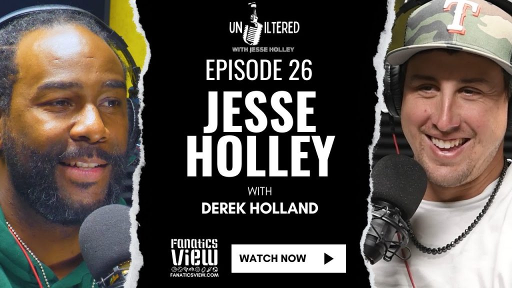 Jesse Holley & Derek Holland Share Dallas Cowboys + Texas Rangers Stories | Unfiltered WJH EP26