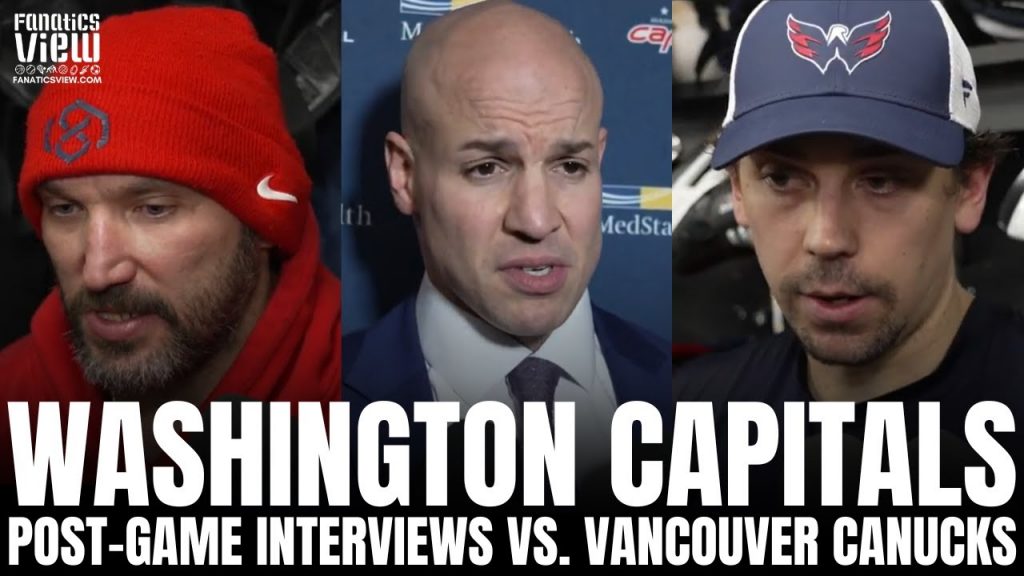 Alex Ovechkin, Dylan Strome, Connor McMichael & Spencer Carbery Recap Vancouver Canucks Impressions