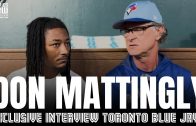 Don Mattingly Discusses Toronto Blue Jays Belief in Vlad Guerrero Jr. & How To Be a Leader in MLB
