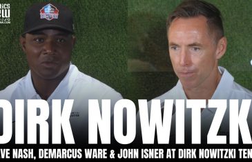 Steve Nash & DeMarcus Ware Discuss Dirk Nowitzki’s Career, Von Miller Joining Dallas Cowboys
